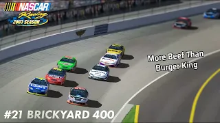 R21: Brickyard 400 (NASCAR Racing 2003)