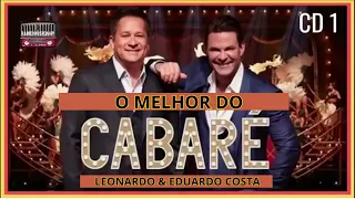 EDUARDO COSTA🆑LEONARDO, CHITÃOZINHO E XORORÓ SUCESSOS pt01 CABARÉ   BOAS DO CABARÉ SÓ AS SERTANEJAS