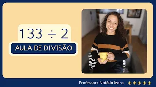 133 dividido por 2| Dividir 133 por 2 | 133/2 | 133:2 | 133 ÷ 2 | O QUE FAZER COM O RESTO DA DIVISÃO