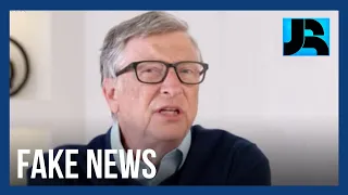 Bill Gates diz estar assustado com notícias falsas envolvendo o nome dele