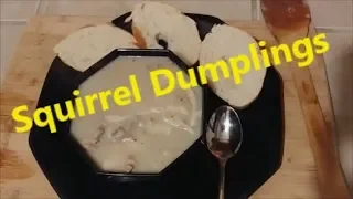 From Tree to Table: Squirrel Dumplings