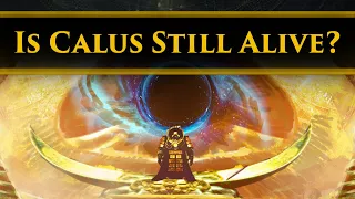 Destiny 2 Lore - So... Is Calus really dead or...