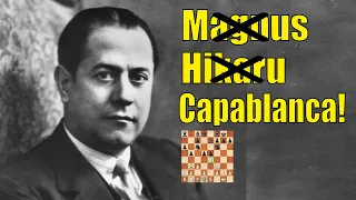 Proof Capablanca Would Dominate Chess Today!