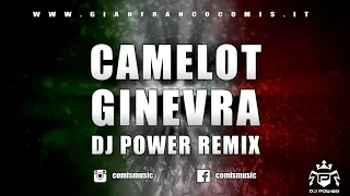 Camelot - Ginevra (Dj Power Remix)