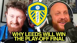 Leeds Fan Play-off Final Preview w/ Just Joe - Second Tier: A Championship Podcast