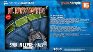 Dr. Ernst Garner - Folge 2 - Spuk im Levke-Haus (Mystery / Krimi / Hörspiel / Hörbuch / Komplett)