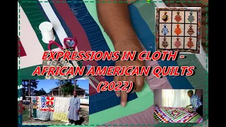 AFRICAN AMERICAN QUILT STORY - EXPRESSIONS IN CLOTH