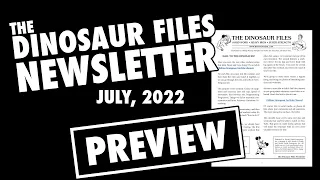 July, 2022 Dinosaur Files Newsletter Preview - Brooks Kubik