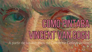 Como pintaba van Gogh. Con ejercicio.