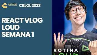 ERICAT REAGE: VLOG DA LOUD NO 2-0 vs PAIN E KABUM NO CBLOL 2023