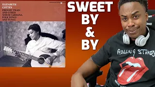 ELIZABETH COTTEN - SWEET BY AND BY | REACTION