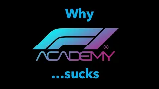 F1 Academy is Awful. Here’s why