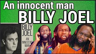 First time hearing BILLY JOEL An innocent man - REACTION