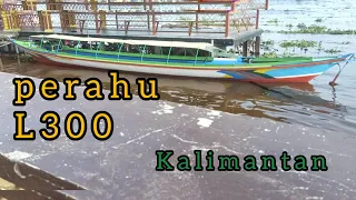Perahu L300 Kalimantan sel-teng