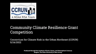 CCRUN Community Climate Resilience Grant Competition Informational Webinar