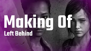 From Dreams: The making of The Last of Us - Left Behind
