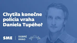 Dobré ráno: Chytila konečne polícia vraha Daniela Tupého? (20.4.2023)