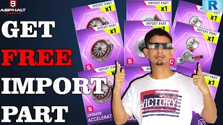 ASPHALT 9 GET FREE IMPORT PARTS 2023 | HOW TO GET IMPORT PARTS IN ASPHALT 9 | ASPHALT 9.