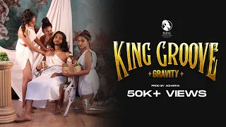 King Groove - GRAVITY × ACHARYA | OFFICIAL VIDEO | DFG Recordings Inc.