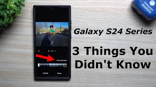 3 Things You DIDN'T Know About Your Galaxy S24 Ultra (One UI 6.1)