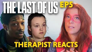 The Last of Us HBO EP5: The Importance of Great Role Models — Therapist Reacts!