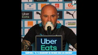 Sampaoli : "Il y a beaucoup de fatigue chez les joueurs"