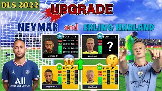 DLS2022|Hành trình cày lại acc [Ep1]| Nâng cấp NEYMAR và ERLING HAALAND