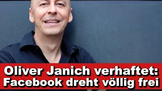 Kurze Wortmeldung: Oliver Janich verhaftet - Facebook dreht völlig frei