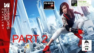 Mirrors Edge Catalyst Gameplay-Part 2 (FX 8320, EVGA GTX 980)