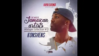 Konshens - The best of Konshens 2021 - Jamaican Artists Mixtape #12 - Kaya Sound