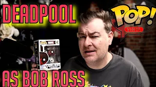 Funco POP DEADPOOL as BOB ROSS Marvel 319