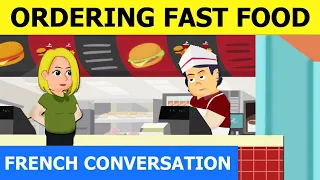 Conversation in French - How to Order Fast Food in French - Dialogues en Français #34