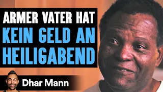 Armer Vater Hat KEIN GELD AN HEILIGABEND | Dhar Mann