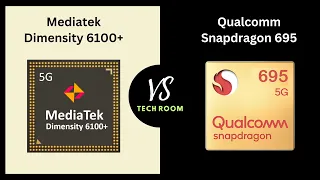 Snapdragon 695 VS Dimensity 6100+ | Which is best?⚡| Dimensnity 6100+ Vs Snapdragon 695