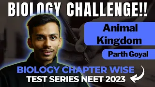 Animal Kingdom Test | Chapter Wise Test Series Biology Challenge!! ✍️ |  Parth Goyal