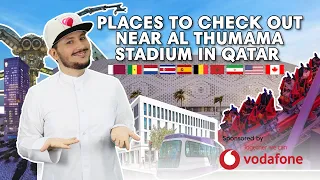#QTip: Coming to Qatar? Visit these places near Al Thumama Stadium!