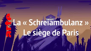 La « Schreiambulanz » / Le siège de Paris - Karambolage - ARTE