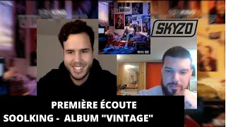 SOOLKING - ALBUM VINTAGE - PREMIÈRE ÉCOUTE (SKYZ'ÉCOUTE)