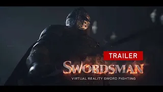 Swordsman VR - Official Cinematic Trailer - PC - PSVR