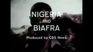 CBS documentary on Nigeria and Biafra.