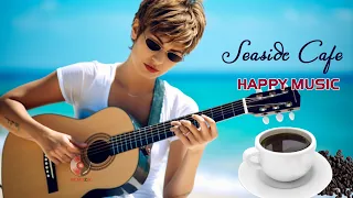 Seaside Cafe - Chill Out Spanish Guitar - Happy Cafe Music For Stress Relief, Study, Wake Up, Relax