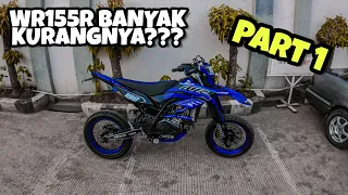 KUPAS TUNTAS APA SAJA KELEBIHAN DAN KEKURANGAN WR155R (PART1) | #Motovlogindonesia #wr155r #motovlog