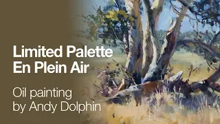 Limited palette plein air landscape by Andy Dolphin