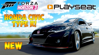 Forza Horizon 3 - NEW HONDA CIVIC TYPE R! PLAYSEAT CAR PACK!