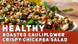 Roasted Cauliflower and Crispy Chickpea Salad