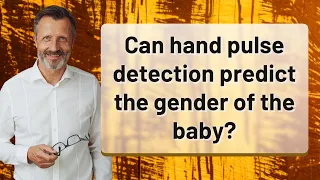 Can hand pulse detection predict the gender of the baby?