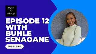 Episode 12 |  Buhle Senaoane on Life in Sierra Leone | The Plan & the Purpose | Being Intentional