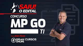 Concurso MP GO: Saiu o edital para TI com Jósis Alves