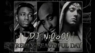 remix - 2pac ft eminem ft soulja boy - Beautiful day (DJ-Ni0o0f) دي جي نيوف