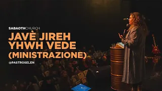 JAVÈ JIREH - YHWH VEDE  - Past.Roselen (Ministrazione) | 12/03/2023 | SABAOTH CHURCH MILANO